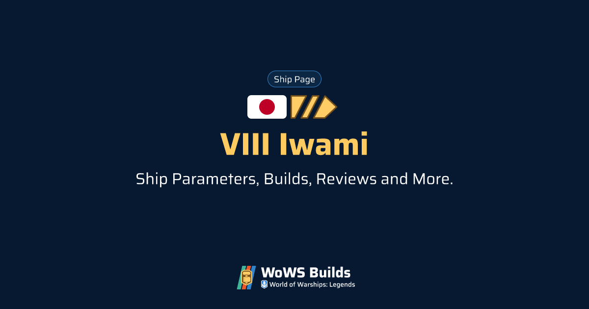 VIII Iwami WoWS Legends Stats + Builds Tier VIII Battleship